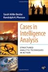 Cases in Intelligence Analysis: Struc...