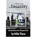 A Mild Form of Insanity: Recollections of a Helicopter Pilot