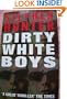Dirty White Boys