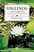Singleness: A Life Grounded in Love (LifeGuide Bible Studies)