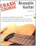 Crash Course Acoustic Guitar (Crash Course (Warner Brothers))