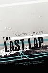 THE LAST LAP: SHELDON BRODSKY'S INSIGHTFUL GUIDE TO THE JOYS OF RETIREMENT