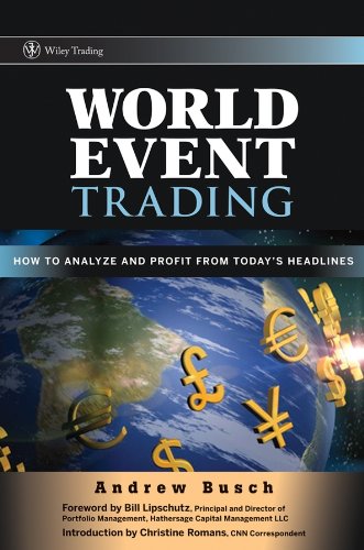 World Event Trading: How to Analyze and Profit from Today's Headlines (Wiley Trading)