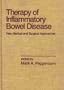 Therapy of Inflammatory Bowel Disease: New Medical and Surgical Approaches (Inflammatory Disease and Therapy)