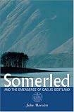 Review Tuckwell Press, Ltd.  / Somerled: And the Emergence of Gaelic Scotland