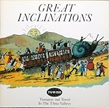 Great inclinations : transport and travel in the three valleys