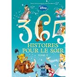 365 histoires pour le soir TOME 1par Walt Disney