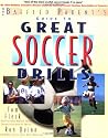 Great Soccer Drills : The Baffled Parent's Guide
