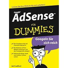 AdSense für Dummies: Googeln Sie sich reich
