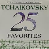 25 Tchaikovsky Favorites