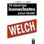 74 R�ponses Iconoclastes pour r�ussir