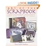 Art of the Scrapbook: A Guide to Handbinding and Decorating Memory Books, Albums, and Art Journals
