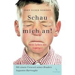 Schau mich an!: Mein leben mit Asperger