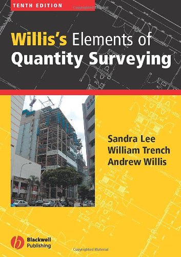 Willis's Elements of Quantity Surveying - 10th Edition - Wiley-Blackwell - JW-1405125632 - ISBN: 1405125632 - ISBN-13: 9781405125635