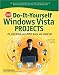 CNET Do-It-Yourself Windows Vista Projects: 24 Cool Things You Didn