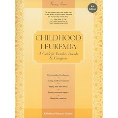 Childhood Leukemia: A guide for Families, Friends & Caregivers (Patient Centered... by Nancy Keene