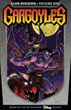 Gargoyles: Clan Building Volume 1