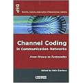Channel Coding in Communication Networks (From Theory to Turbo Codes) (Digital Signal and Image Processing Series) (Hardcover)