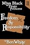 Miya Black, Pirate Princess II: Freedom & Responsibility