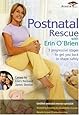 POSTNATAL RESCUE WITH ERIN O'BRIEN
