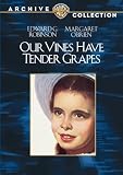 Our Vines Have Tender Grapes