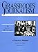 Grassroots Journalism: A Practical Manual, 2nd edition
