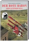 Der Rote Baron: Sein letzter Flug - Norman Franks, Alan Bennett