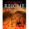 Vergangene Reiche Neu