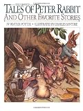 The Complete Tales of Peter Rabbit and Other Favorite Stories (Children's classics) by Beatrix Potter (1991-11-03)