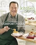 In the Kitchen with David: QVCs Resident Foodie Presents Comfort Foods That Take You Home