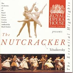 Tchaikovsky: The Nutcracker, the Essential Highlights