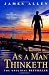 As a Man Thinketh