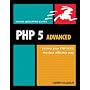 PHP 5 Advanced: Visual QuickPro Guide