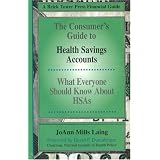 CONSUMERS GUIDE TO HSAS (Brick Tower Press Financial Guide)