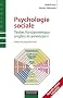 Psychologie sociale. Textes fondamentaux anglais et am�ricains