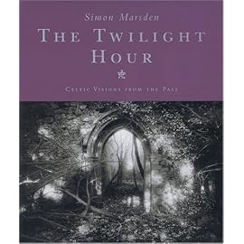 The Twilight Hour: Celtic Visions from the Past