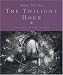 The Twilight Hour: Celtic Visions from the Past