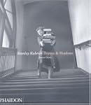 Stanley Kubrick : Drama and Shadows ,...