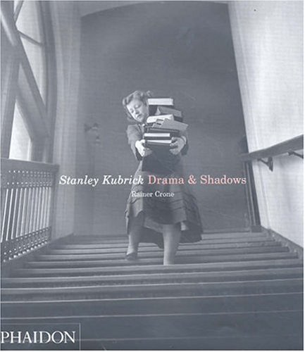 Stanley Kubrick: Drama & Shadows Stanley Kubrick: Drama & Shadows