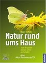 Natur rund ums Haus: Tiere im Garten kennen lernen und erleben. Mit 50 Tierstimmen auf CD
