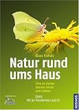 Produkt-Bild: Natur rund ums Haus: Tiere im Garten kennen lernen und erleben. Mit 50 Tierstimmen auf CD
