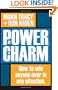The Power of Charm: How to Win Anyone Over in Any Situation