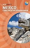 Mexico : Cancún and the Riviera Maya