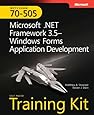 MCTS Self-Paced Training Kit (Exam 70-505): Microsoft&reg; .NET Framework 3.5 - Windows&reg; Forms Application Development: Microsoft .Net Framework 3.5 ... Development (Microsoft Press Training Kit)