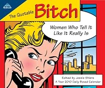 Quoteable Bitch Daily - Box 2010 Box Calendar