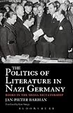 The politics of literature in Nazi Germany : books in the media dictatorship
