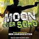 Moon Over Soho: Peter Grant, Book 2