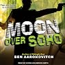 Moon Over Soho: Peter Grant, Book 2