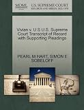 Vivian v. U S U.S. Supreme Court Transcript of Record with Supporting Pleadings