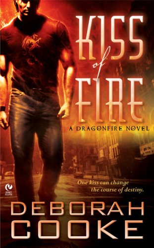 Kiss of Fire: A Dragonfire Novel (Signet Eclipse)